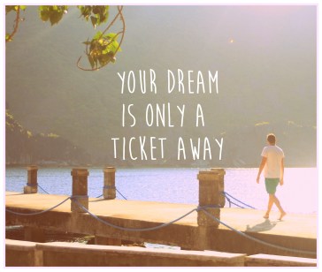 your dream...